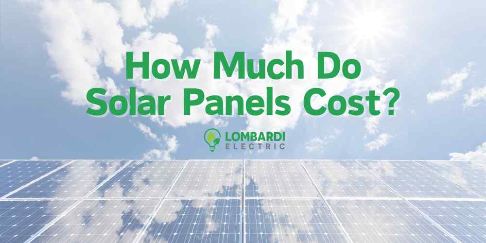 How Much Do Solar Panels Cost