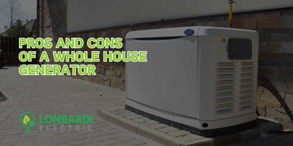 PROS AND CONS OF A WHOLE HOUSE GENERATOR IN LOUISIANA